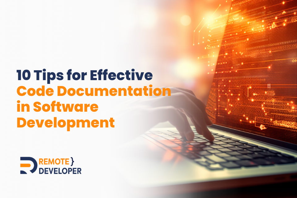 10 Tips for Effective Code Documentation in Software Development