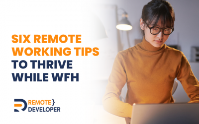 Six Remote Working Tips to Thrive While WFH