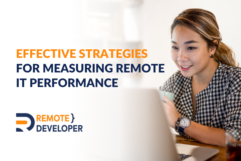 Effective Strategies for Measuring Remote IT Performance