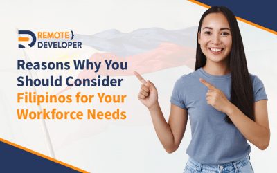 Read Our Blogs 8 Reasons Why You Should Consider Hiring Filipino Workforce For Your Needs