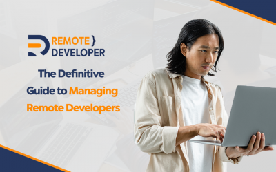 The Definitive Guide to Managing Remote Developers