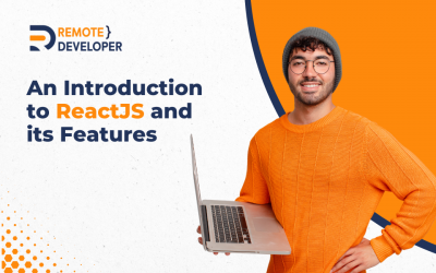 Read Our Blogs 1 An Introduction to ReactJS and its Features