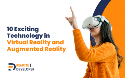 10 Exciting Technology in Virtual Reality and Augmented Reality