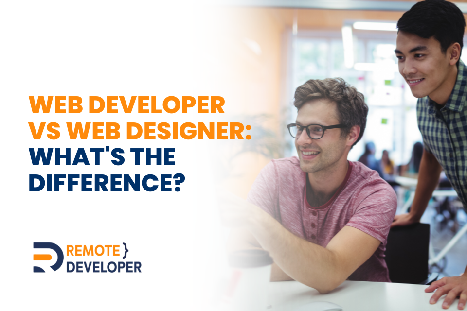 Web Developer vs Web Designer: What’s the difference?