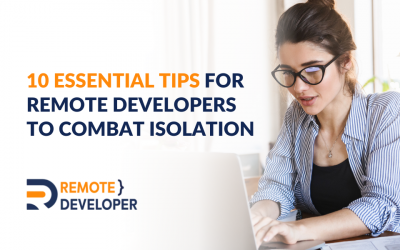 Read Our Blogs 23 10 Tips for Remote Developers to Avoid Isolation